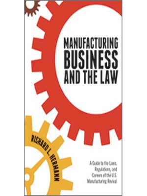 cover image of Manufacturing Business and the Law